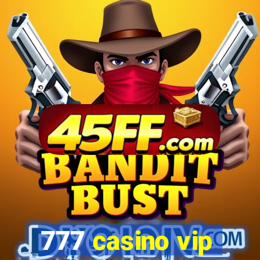 777 casino vip